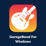 GarageBand For Windows